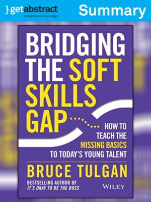 cover image of Bridging the Soft Skills Gap (Summary)